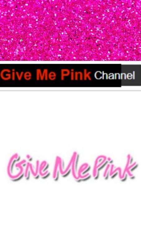 Give Me Pink